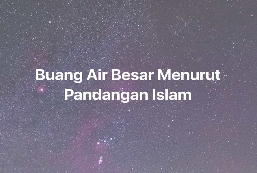 Gambar Mimpi Buang Air Besar Menurut Pandangan Islam