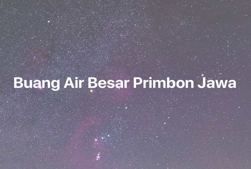 Gambar Mimpi Buang Air Besar Primbon Jawa