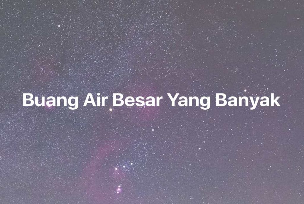 Gambar Mimpi Buang Air Besar Yang Banyak