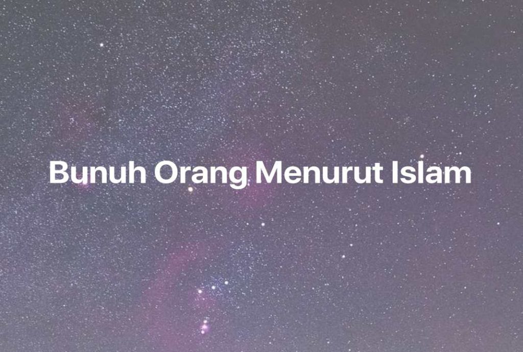 Gambar Mimpi Bunuh Orang Menurut Islam