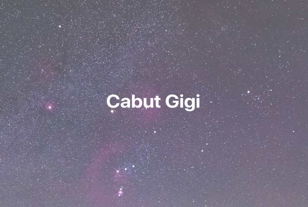 Gambar Mimpi Cabut Gigi