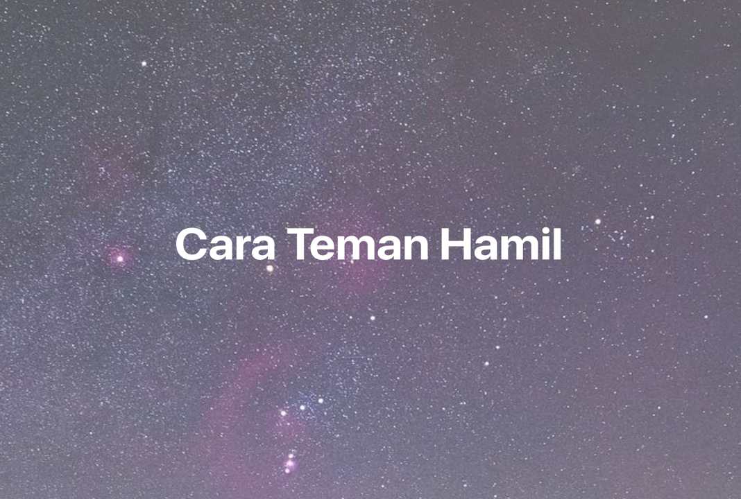 Gambar Mimpi Cara Teman Hamil