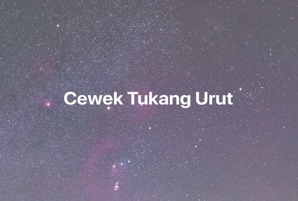 Gambar Mimpi Cewek Tukang Urut