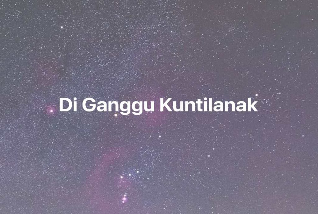 Gambar Mimpi Di Ganggu Kuntilanak