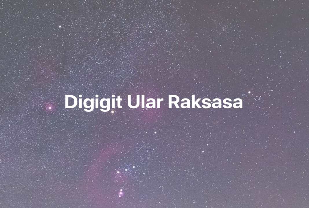 Gambar Mimpi Digigit Ular Raksasa