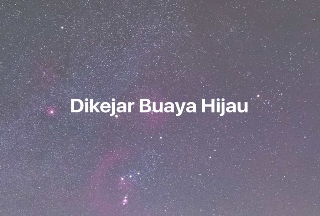 Gambar Mimpi Dikejar Buaya Hijau