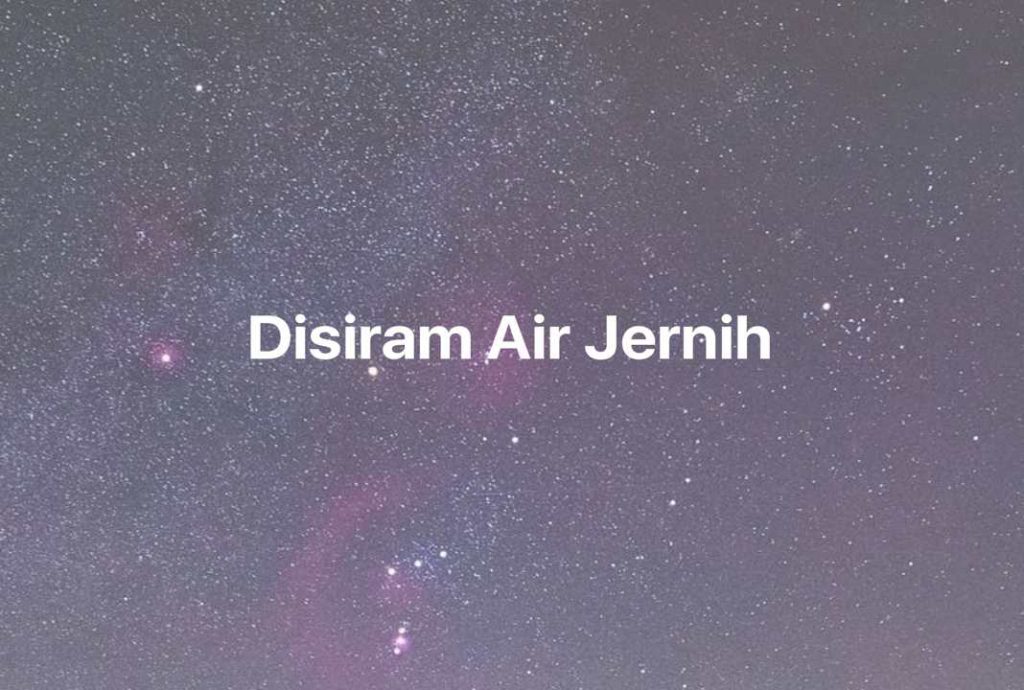 Gambar Mimpi Disiram Air Jernih