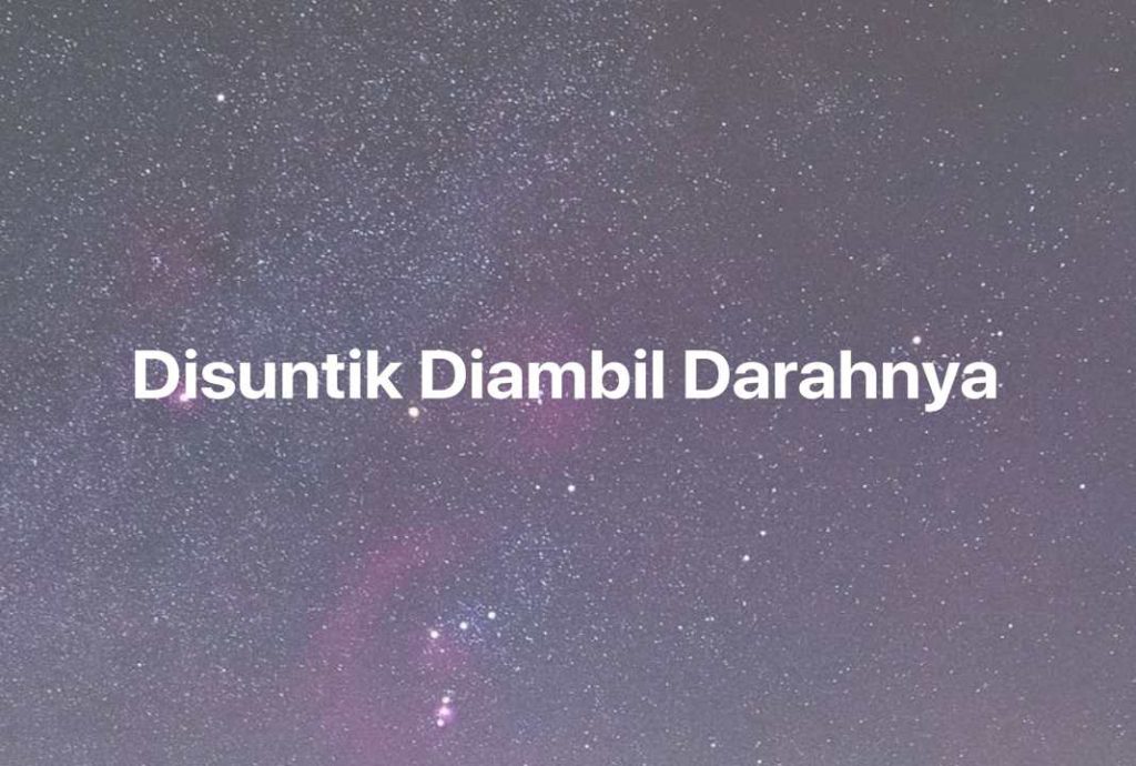 Gambar Mimpi Disuntik Diambil Darahnya