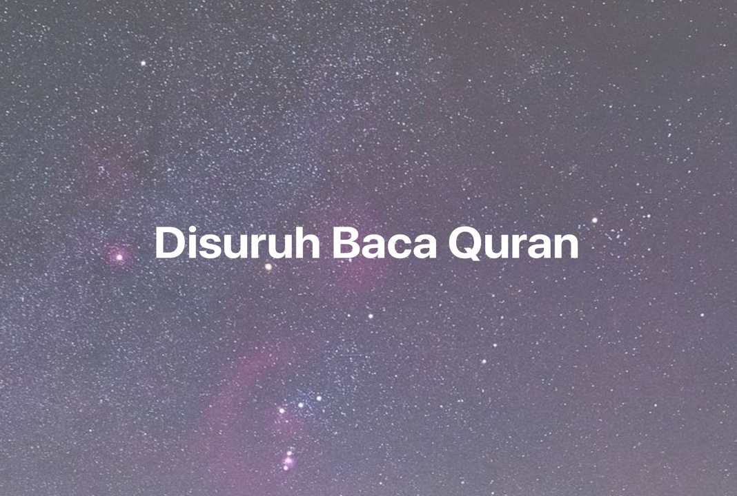 Gambar Mimpi Disuruh Baca Quran