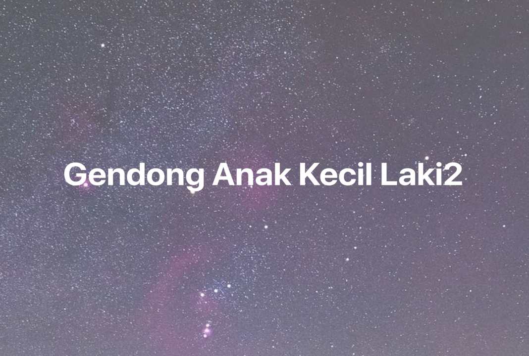 Gambar Mimpi Gendong Anak Kecil Laki2