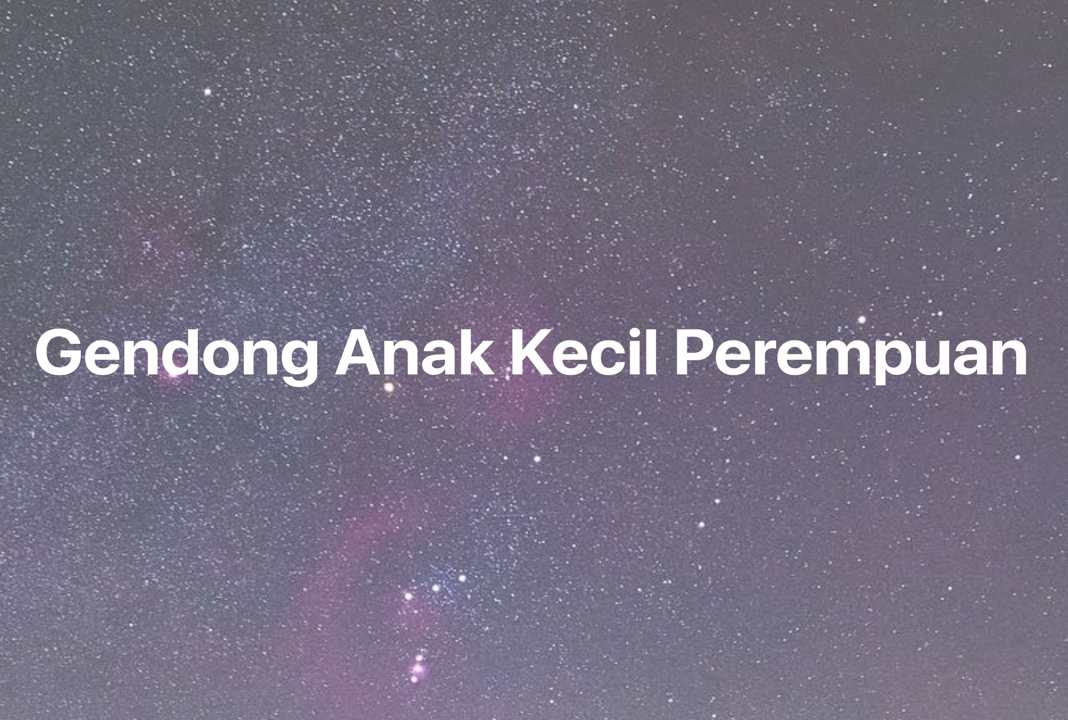 Gambar Mimpi Gendong Anak Kecil Perempuan