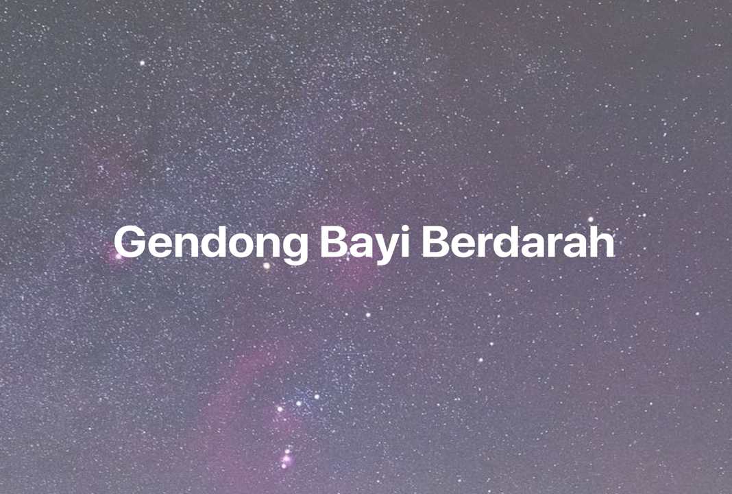 Gambar Mimpi Gendong Bayi Berdarah