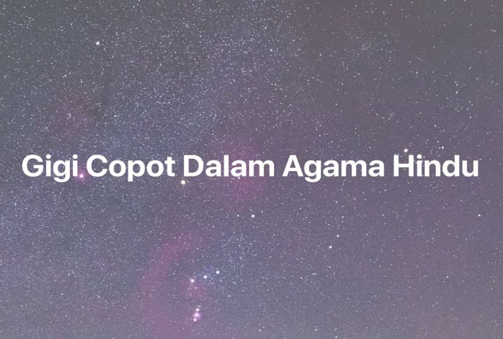 Gambar Mimpi Gigi Copot Dalam Agama Hindu