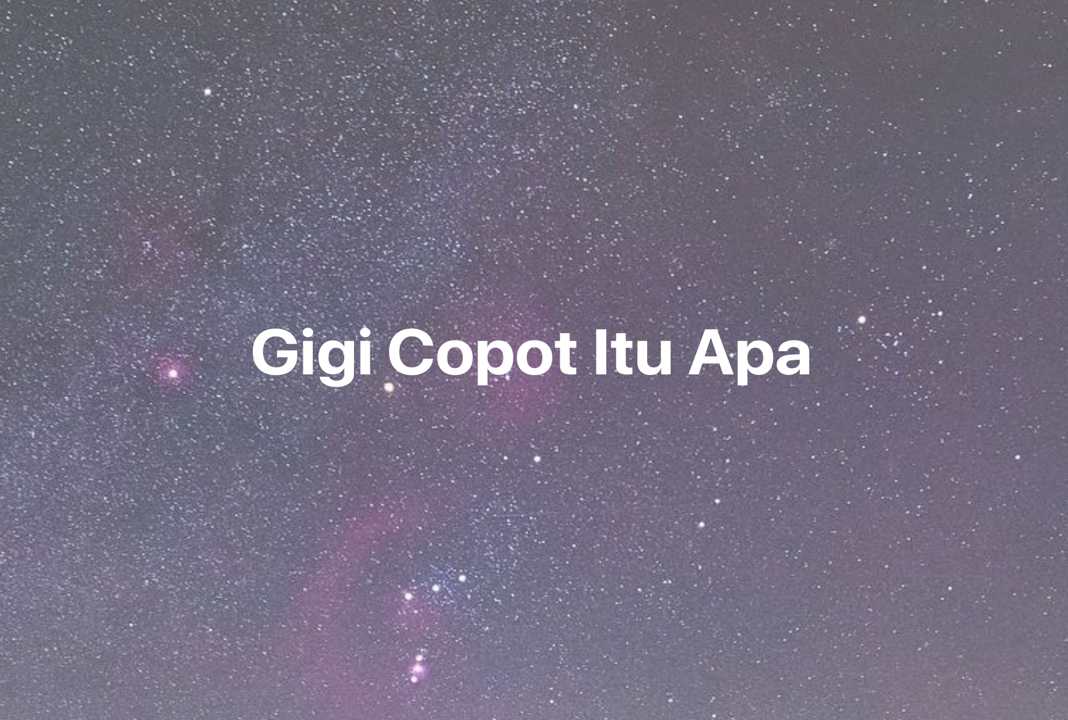 Gambar Mimpi Gigi Copot Itu Apa