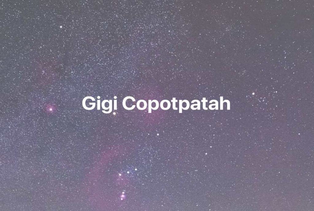 Gambar Mimpi Gigi Copotpatah