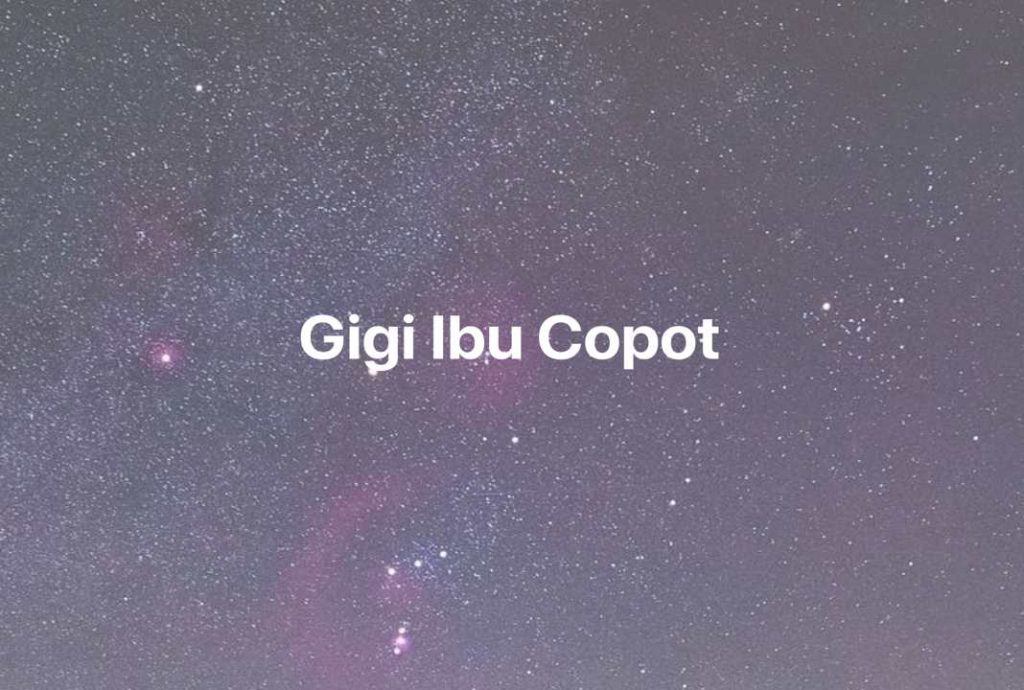 Gambar Mimpi Gigi Ibu Copot