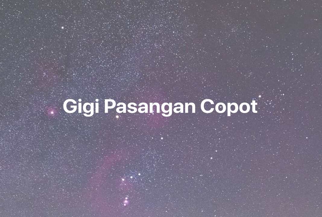 Gambar Mimpi Gigi Pasangan Copot