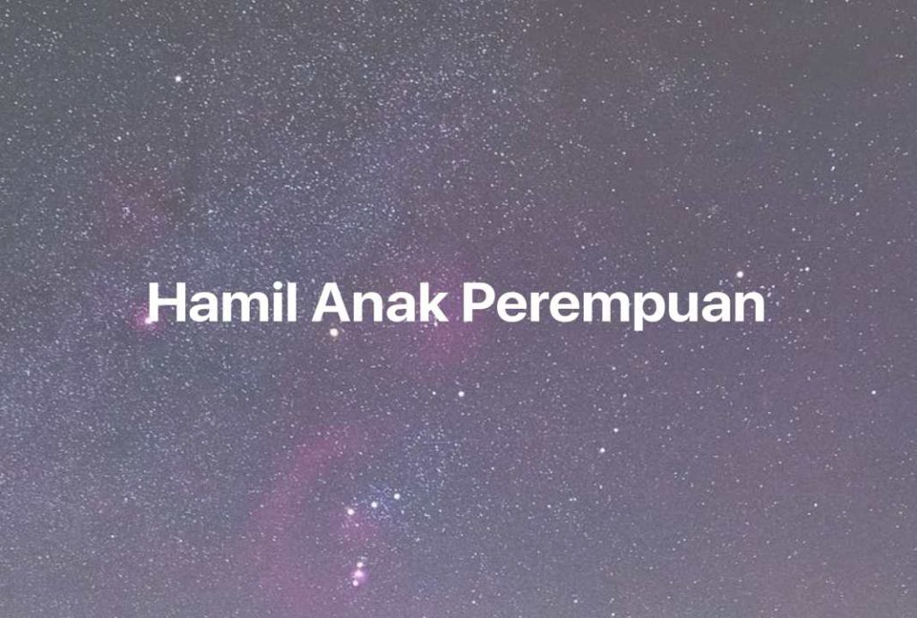 Gambar Mimpi Hamil Anak Perempuan