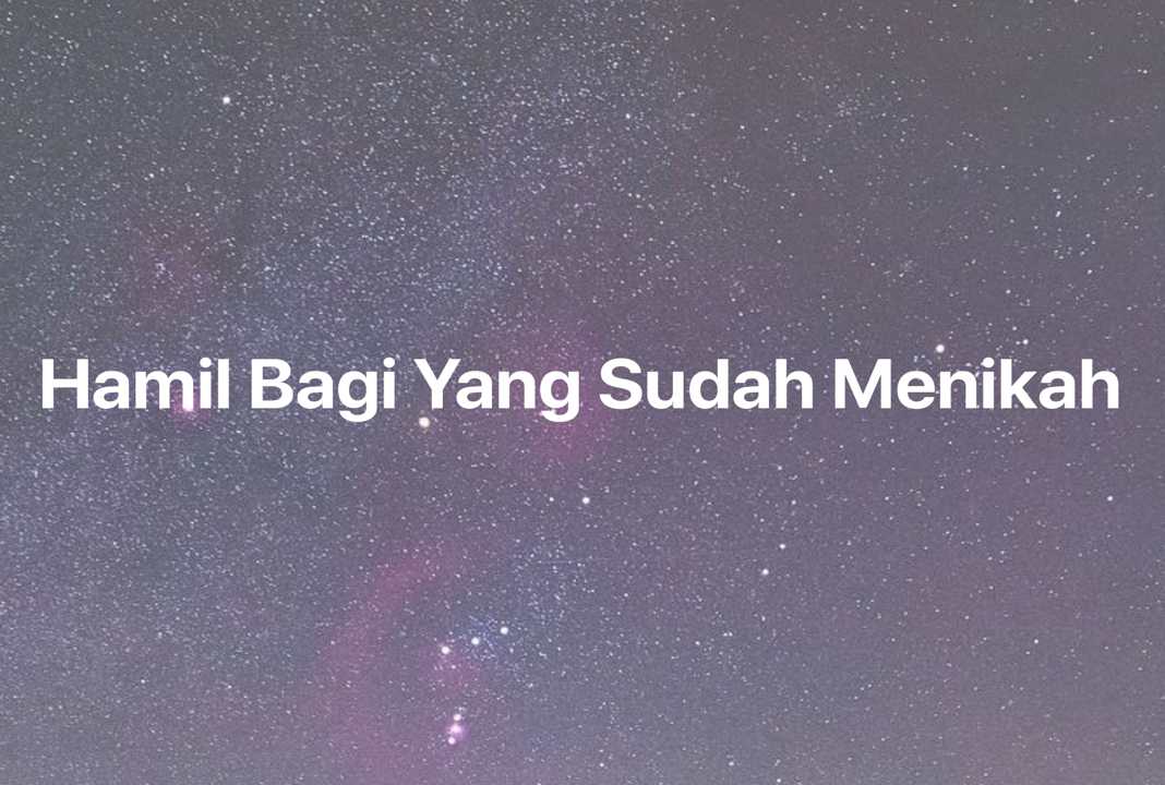 Gambar Mimpi Hamil Bagi Yang Sudah Menikah