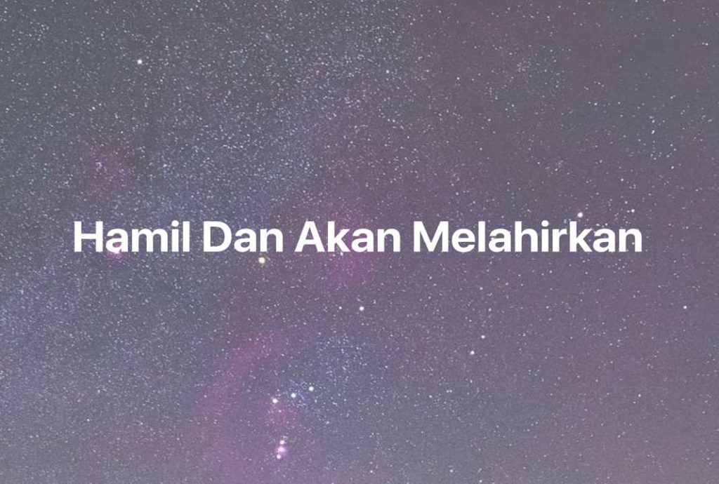 Gambar Mimpi Hamil Dan Akan Melahirkan