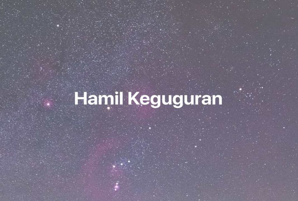 Gambar Mimpi Hamil Keguguran