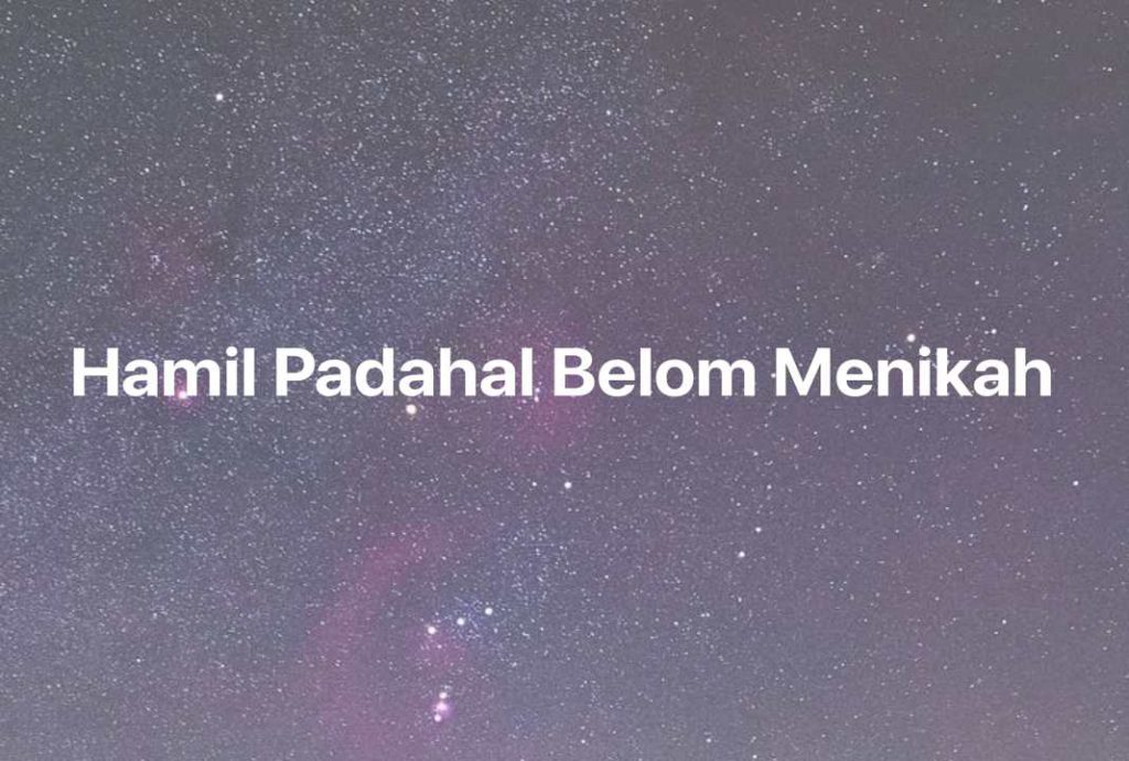 Gambar Mimpi Hamil Padahal Belom Menikah