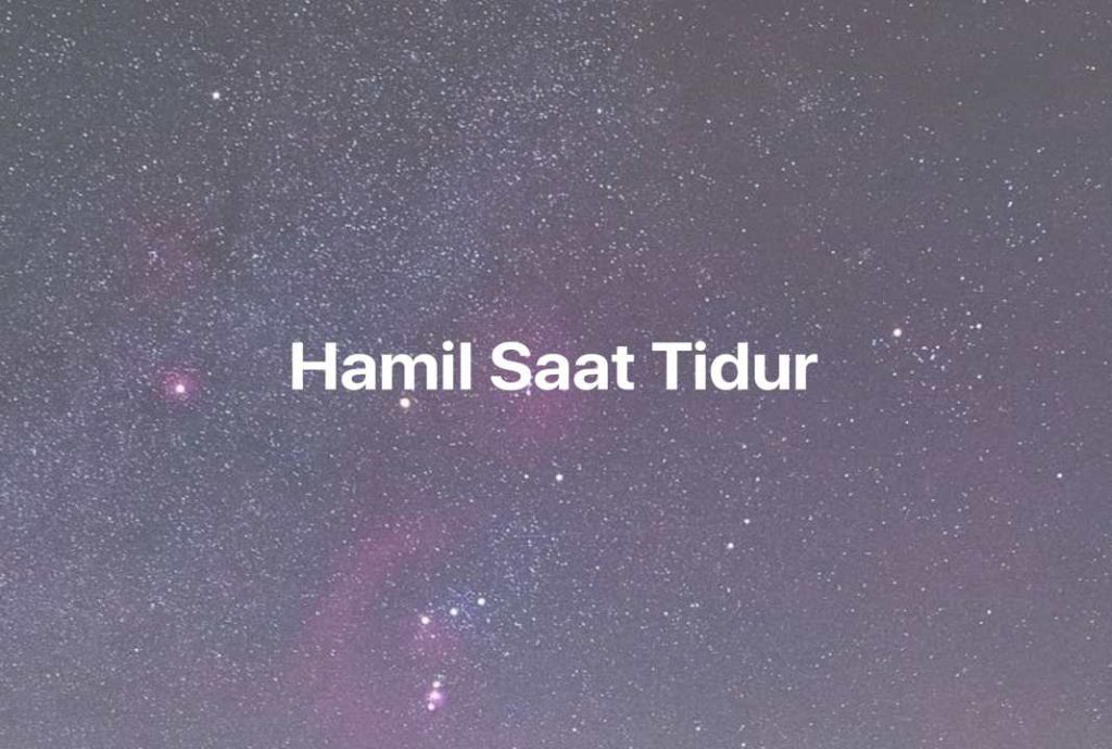 Gambar Mimpi Hamil Saat Tidur