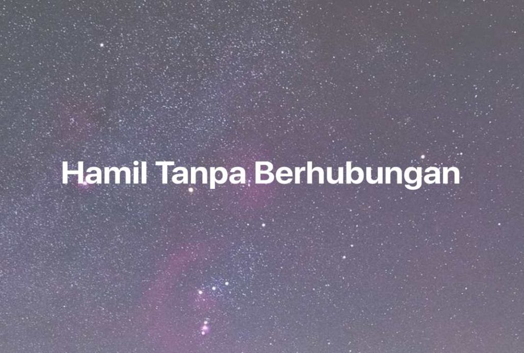 Gambar Mimpi Hamil Tanpa Berhubungan