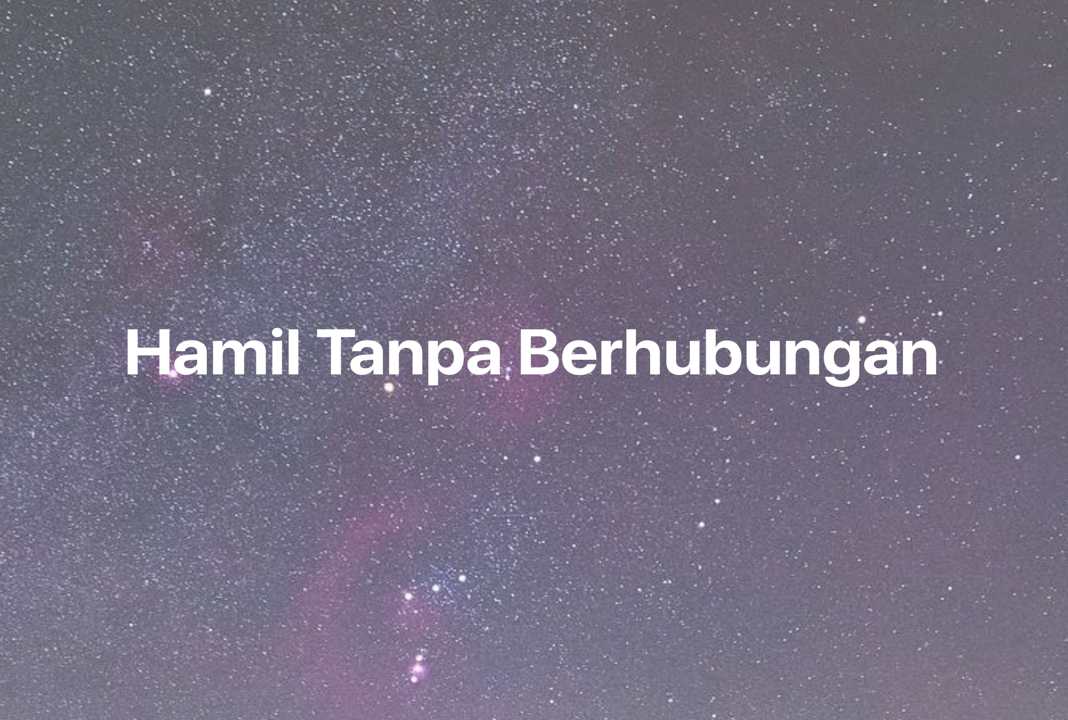 Gambar Mimpi Hamil Tanpa Berhubungan