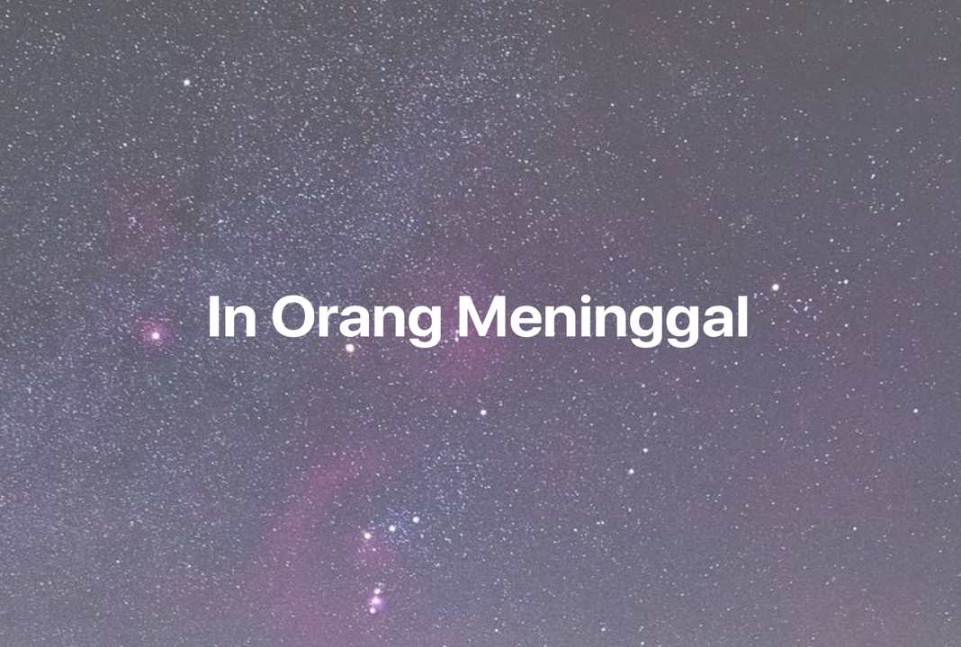 Gambar Mimpi In Orang Meninggal