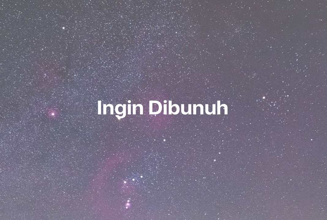 Gambar Mimpi Ingin Dibunuh