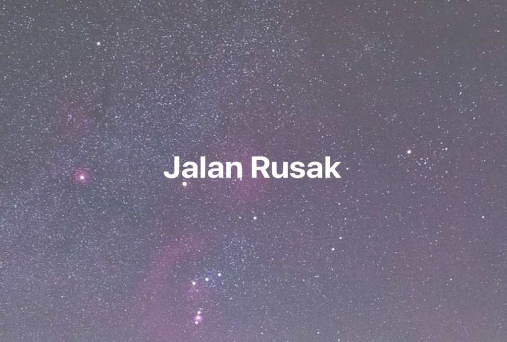 Gambar Mimpi Jalan Rusak