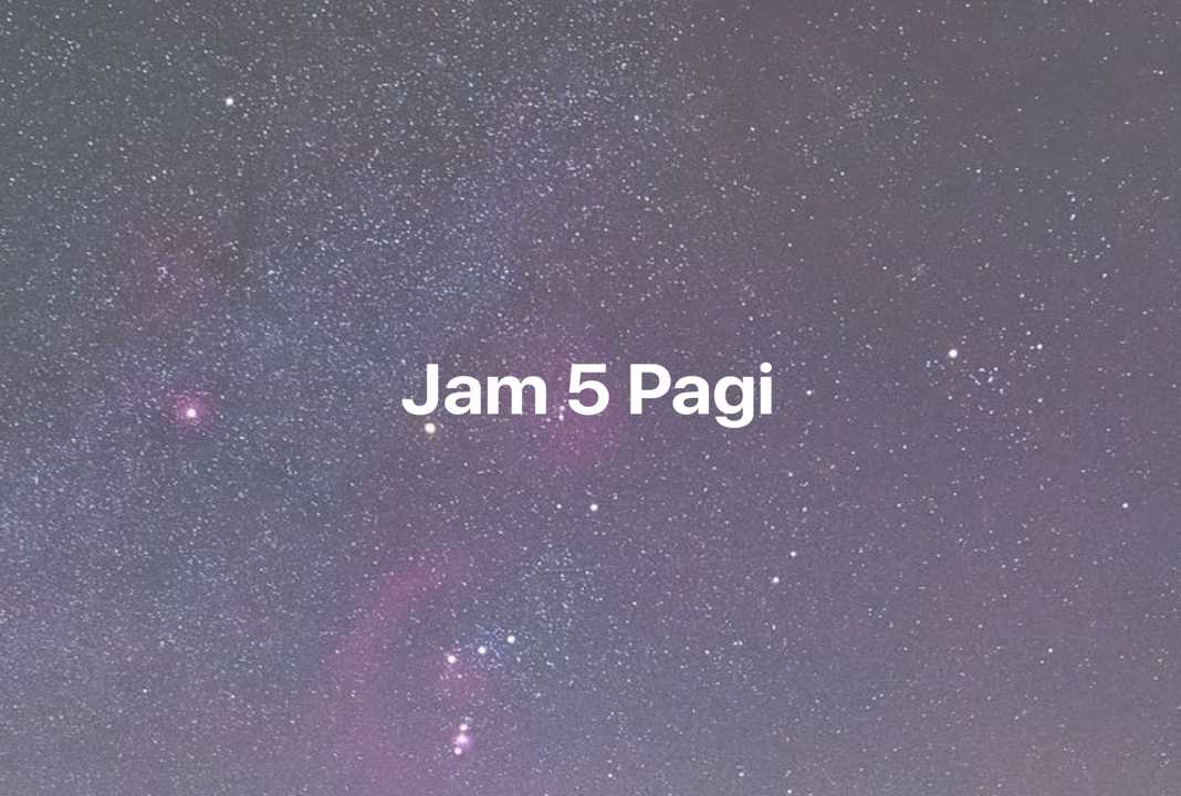 Gambar Mimpi Jam 5 Pagi