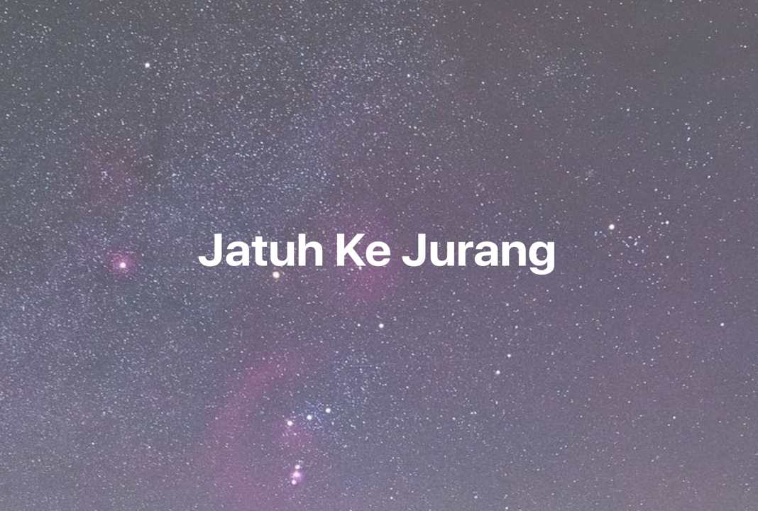 Gambar Mimpi Jatuh Ke Jurang