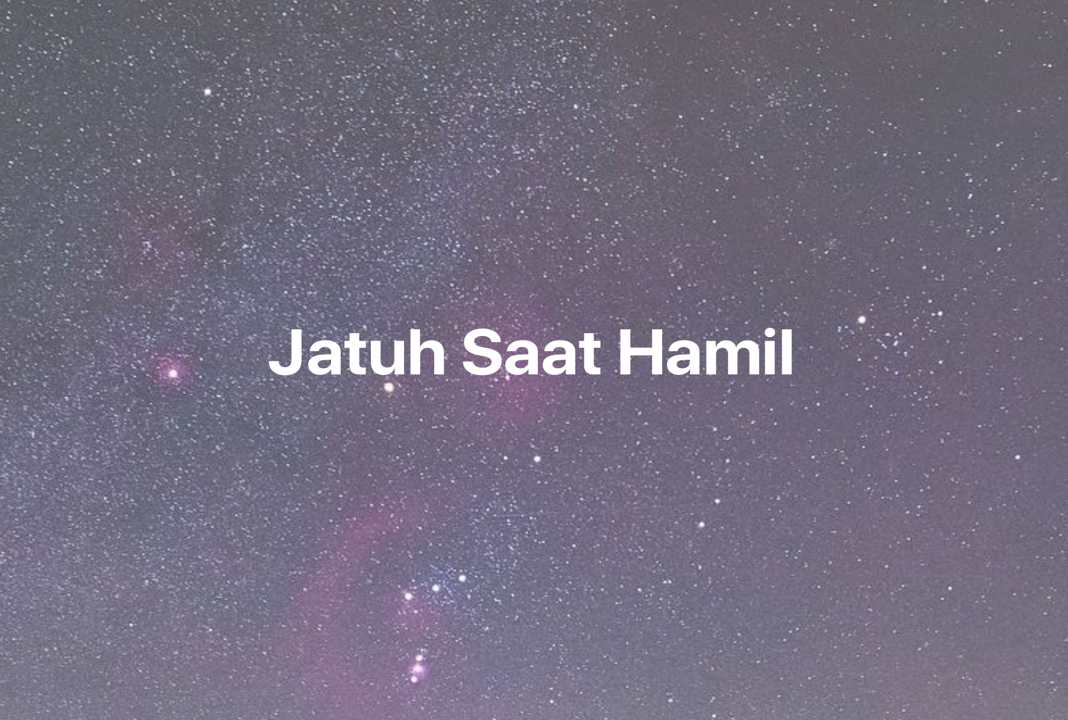 Gambar Mimpi Jatuh Saat Hamil