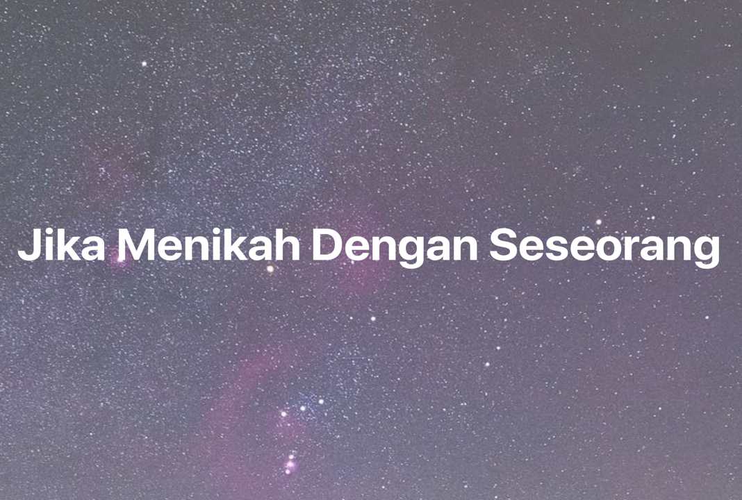 Gambar Mimpi Jika Menikah Dengan Seseorang