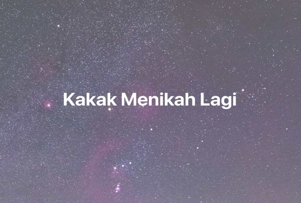 Gambar Mimpi Kakak Menikah Lagi