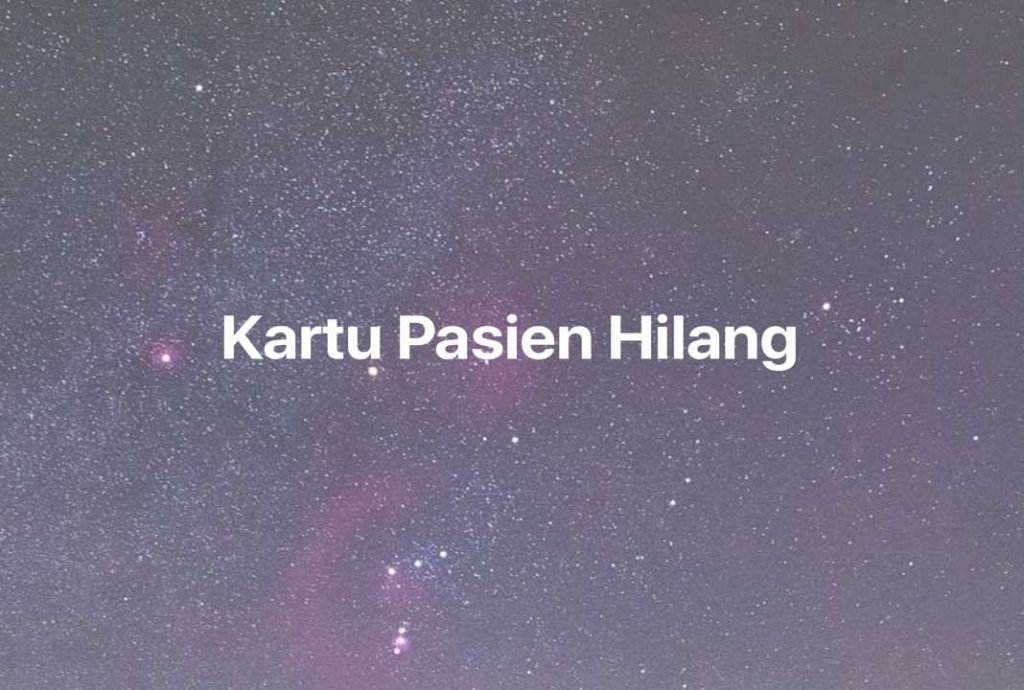 Gambar Mimpi Kartu Pasien Hilang