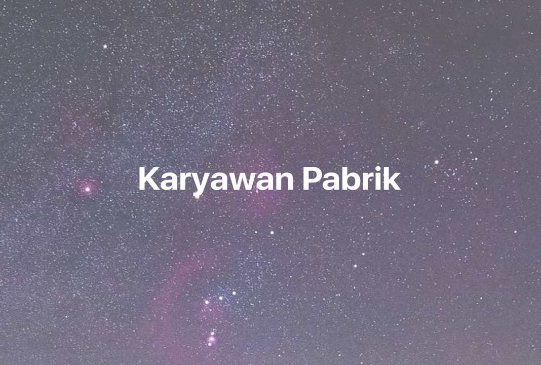 Gambar Mimpi Karyawan Pabrik