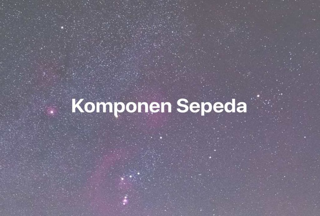 Gambar Mimpi Komponen Sepeda