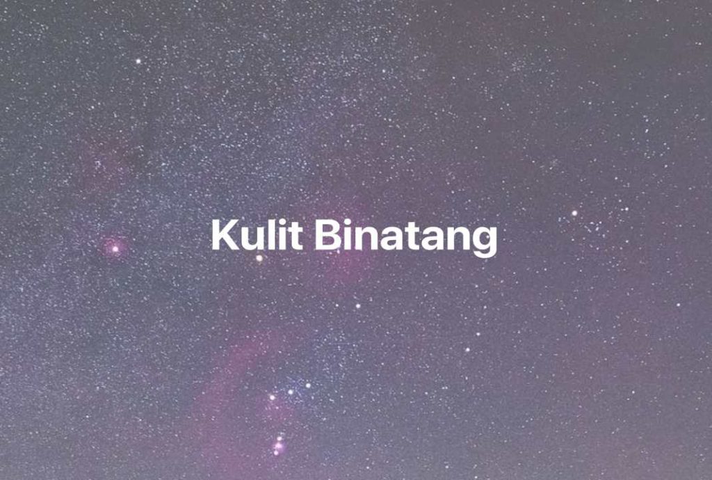 Gambar Mimpi Kulit Binatang