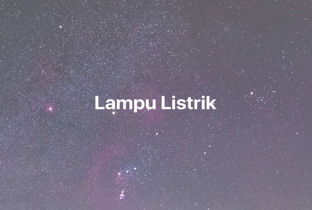 Gambar Mimpi Lampu Listrik