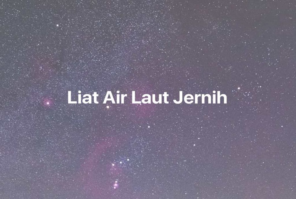 Gambar Mimpi Liat Air Laut Jernih