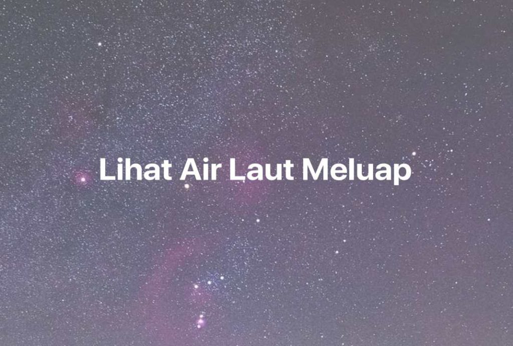 Gambar Mimpi Lihat Air Laut Meluap