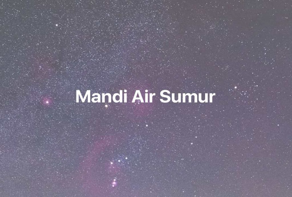 Gambar Mimpi Mandi Air Sumur