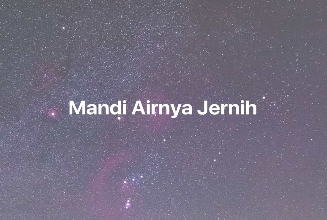 Gambar Mimpi Mandi Airnya Jernih