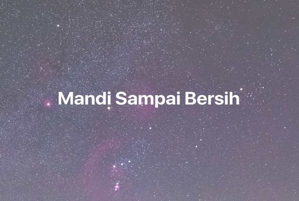 Gambar Mimpi Mandi Sampai Bersih