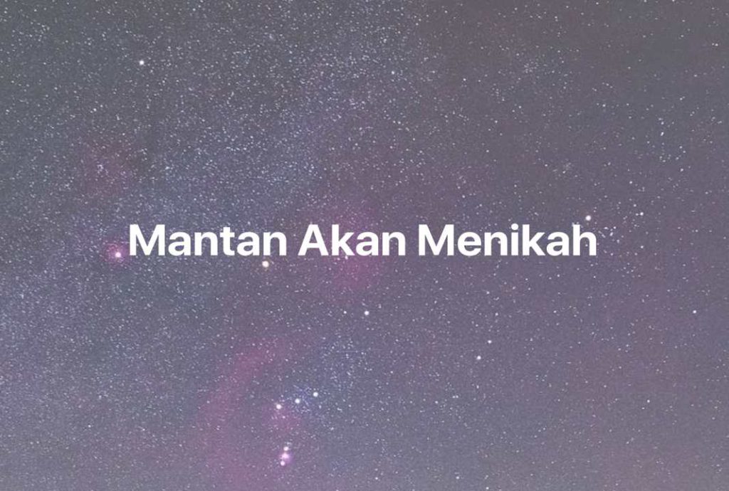 Gambar Mimpi Mantan Akan Menikah