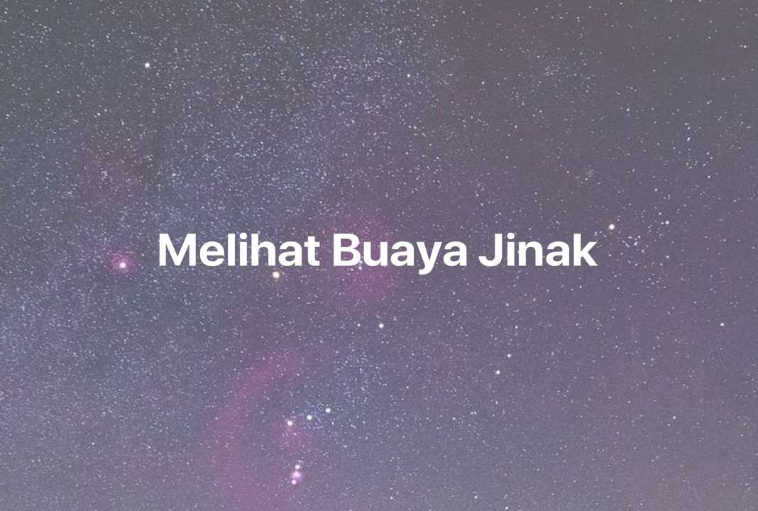 Gambar Mimpi Melihat Buaya Jinak