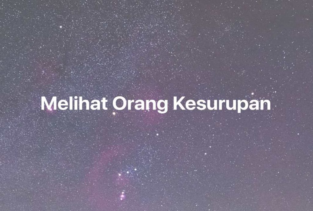 Gambar Mimpi Melihat Orang Kesurupan